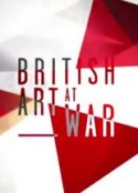战争中的英国艺术 British Art at War: Bomberg, Sickert and Nash            (2014)