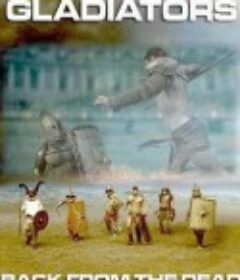 角斗士：死亡中归来 Gladiators: Back from the Dead            (2010)