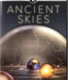 古时的天空 第一季 Ancient Skies Season 1            (2019)