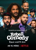 RebellComedy：冲出动物园 RebellComedy: Raus Aus'm Zoo            (2021)
