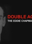 双面间谍：埃迪·查普曼传奇 Double Agent the Eddie Chapman Story            (2011)
