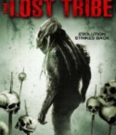 失落的部族 The Lost Tribe            (2009)