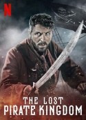 失落的海盗王国 The Lost Pirate Kingdom            (2021)