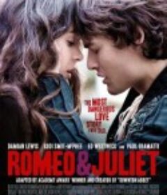 罗密欧与朱丽叶 Romeo and Juliet            (2013)