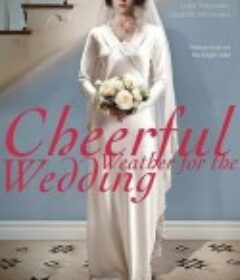 旭日婚礼 Cheerful Weather for the Wedding            (2012)