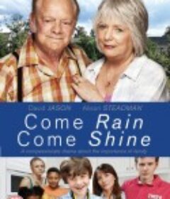 雨过天晴 Come Rain Come Shine            (2010)