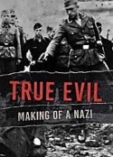 真正的邪恶：纳粹的形成 第一季 True Evil: The Making of A Nazi Season 1            (2020)