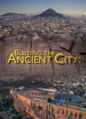 建造古代城市：雅典和罗马 Building the Ancient City: Athens and Rome            (2015)
