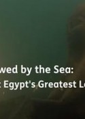 被大海吞没的繁荣城市 Swallowed by the Sea: Ancient Egypt's Greatest Lost City            (2014)