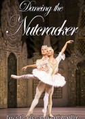 胡桃夹子：英国皇家芭蕾舞团揭秘 Dancing the Nutcracker: Inside the Royal Ballet            (2016)