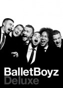英国芭蕾男孩舞蹈团：Deluxe Balletboyz: Deluxe      (2020