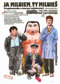 我爱，你爱 Ja milujem, ty milujes            (1989)