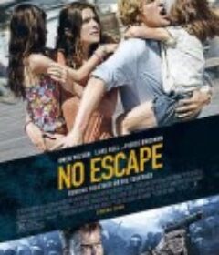 无处可逃 No Escape            (2015)