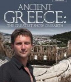 古希腊：地球上最伟大的演出Ancient Greece: The Greatest Show on Earth Season 1            (2013)