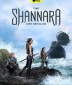 沙娜拉传奇 第一季 The Shannara Chronicles Season 1            (2016)