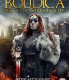 布狄卡：武士王后的崛起 Boudica Rise of the Warrior Queen            (2019)