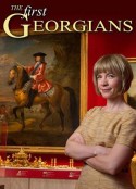 最早的乔治王：造就英国的德国国王 The First Georgians: The German Kings Who Made Britain            (2014)