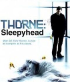 警长索恩：贪睡鬼 Thorne: Sleepyhead            (2010)