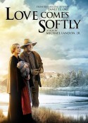 爱在春天来临 Love Comes Softly            (2003)