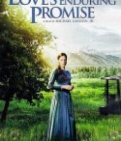 爱是永恒承诺 Love's Enduring Promise            (2004)