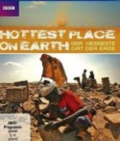 世界上最热的地方 The Hottest Place on Earth            (2009)