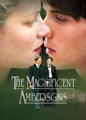 安伯森情史 The Magnificent Ambersons            (2002)
