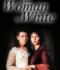 白衣女人 The Woman in White            (1997)