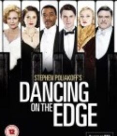 边缘之舞 Dancing on the Edge            (2013)