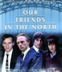我们北方的朋友们 Our Friends in the North            (1996)