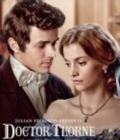 索恩医生 Doctor Thorne            (2016)