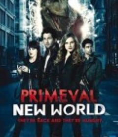 远古入侵：新世界 Primeval: New World            (2012)