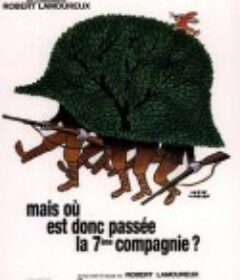 深入敌后搞搞震 Mais où est donc passée la septième compagnie?            (1973)