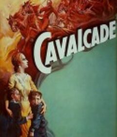 乱世春秋 Cavalcade            (1933)