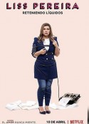 Liss Pereira:持有液体 Liss Pereira: Reteniendo Liquidos            (2019)