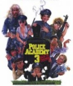 警察学校3：初为人师 Police Academy 3: Back in Training            (1986)