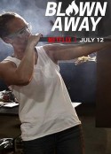 美哉琉璃：巧匠大比拼 第一季 Blown Away Season 1            (2019)