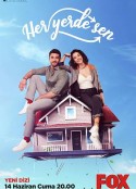处处有你 Her Yerde Sen            (2019)