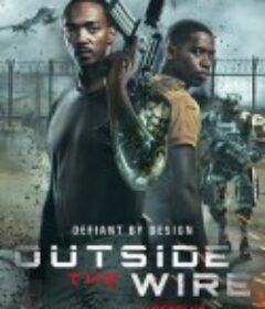 末日激战 Outside The Wire            (2021)
