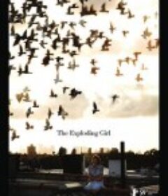 暴烈女孩 The Exploding Girl            (2009)