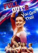 奋力一搏2: 你能行！ Full Out 2: You Got This!            (2020)