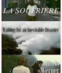 苏弗雷火山 La Soufrière - Warten auf eine unausweichliche Katastrophe            (1977)