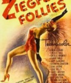 齐格菲歌舞团 Ziegfeld Follies            (1945)