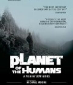 人类星球 Planet of the Humans            (2020)