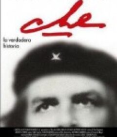 切·格瓦拉：为了永恒的胜利 Che Guevara: Hasta la victoria siempre            (1997)