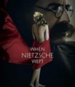 当尼采哭泣 When Nietzsche Wept            (2007)