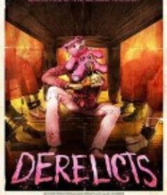 不请自入 Derelicts           (2017)
