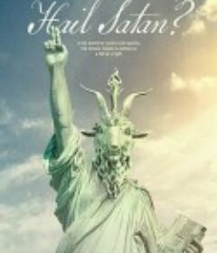 撒旦万岁？ Hail Satan?            (2019)