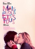 无毒才丈夫 Mais vous êtes fous            (2019)