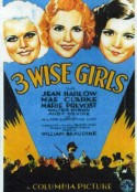 三个聪明的女孩 Three Wise Girls            (1932)