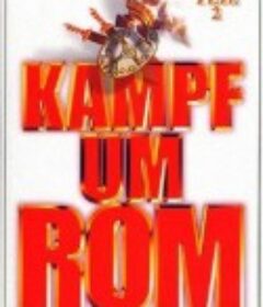 罗马之战2 Kampf um Rom II - Der Verrat            (1969)